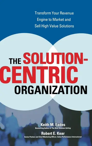 Cover of The Solution-centric Organization