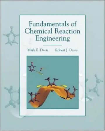 Cover of Fundamentals of Chemical Reaction Engineering