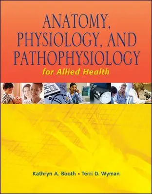 Cover of Anatomy, Phyisology, and Pathophysiology for Allied Health