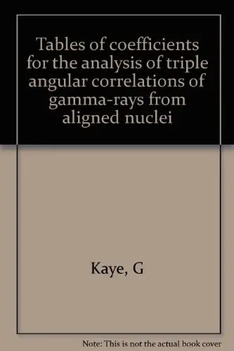 Cover of Tables of coefficients for the analysis of triple angular correlations of gamma-rays from aligned nuclei