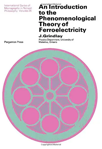 Cover of An introduction to the phenomenological theory of ferroelectricity