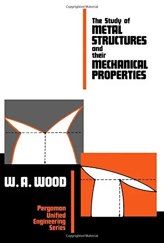 Cover of Study of Metal Structures and Their Mechanical Properties