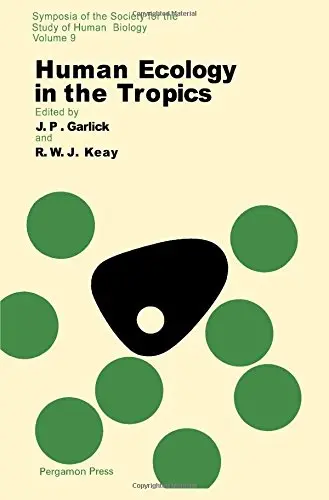 Cover of Human ecology in the tropics