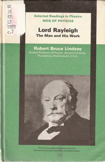 Cover of Men of Physics, Lord Rayleigh, the Man and His Work