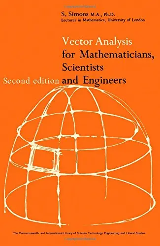Cover of Vector Analysis for Mathematicians, Scientists and Engineers