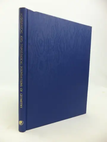 Cover of Algebraical and Topological Foundations of Geometry