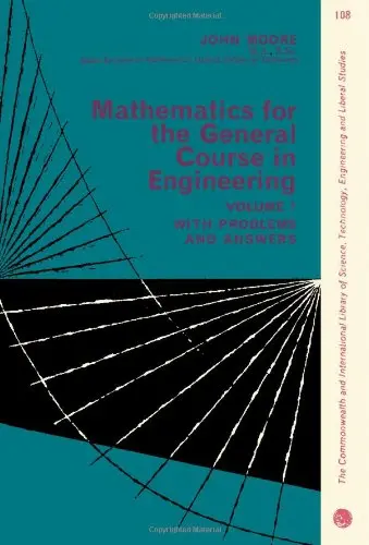 Cover of Mathematics for the General Course in Engineering