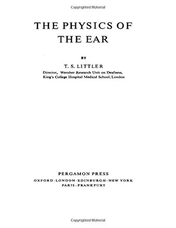 Cover of The Physics of the Ear