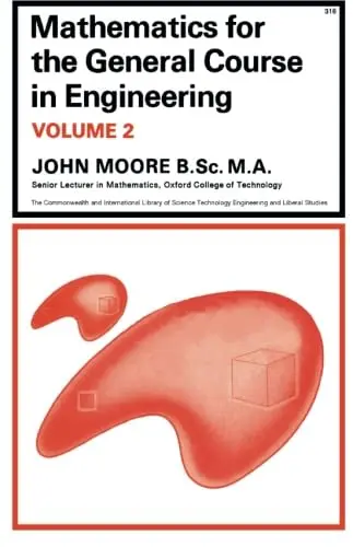 Cover of Mathematics for the General Course in Engineering