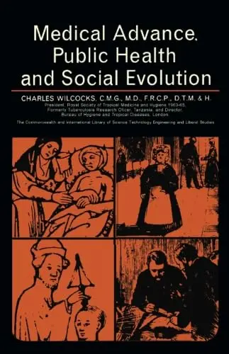Cover of Medical Advance, Public Health and Social Evolution