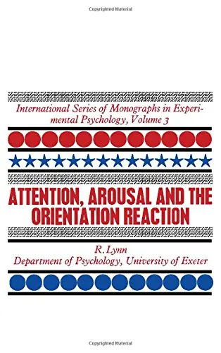 Cover of Arousal, Attention and the Orientation Reflex