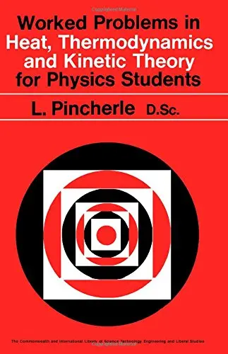 Cover of Worked Problems in Heat, Thermodynamics and Kinetic Theory for Physics Students