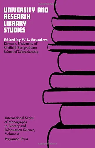 Cover of University and Research Library Studies; Some Contributions from the University of Sheffield Postgraduate School of Librarianship and Information