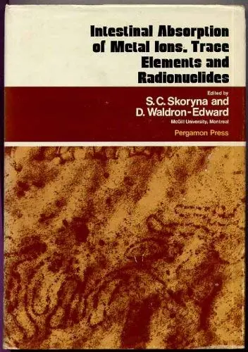 Cover of Intestinal absorption of metal ions, trace elements, and radionuclides