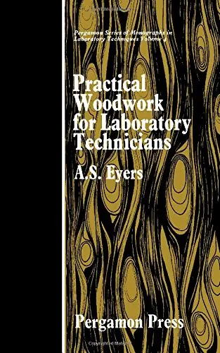 Cover of Practical Woodwork for Laboratory Technicians