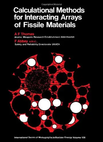 Cover of Calculational Methods for Interacting Arrays of Fissile Material