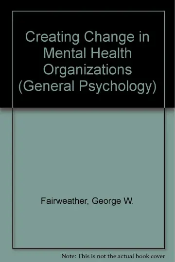 Cover of Creating Change in Mental Health Organizations