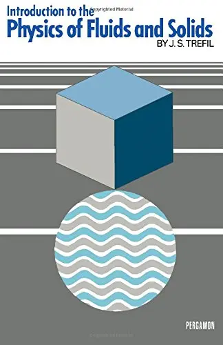Cover of Introduction to the Physics of Fluids and Solids