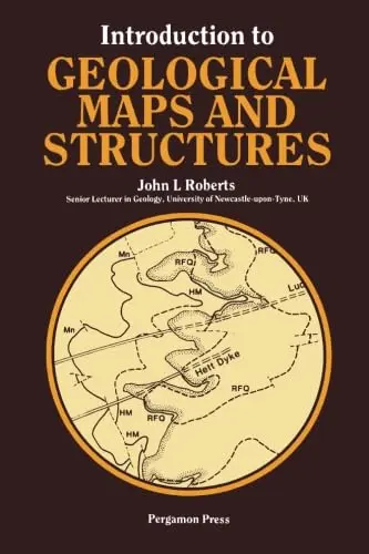 Cover of Introduction to Geological Maps and Structures (Pergamon international library of science, technology, engineering & social studies)
