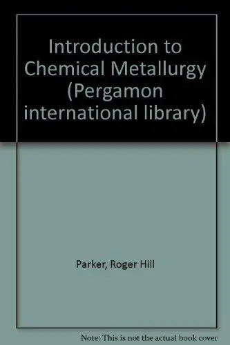 Cover of Introduction to Chemical Metallurgy
