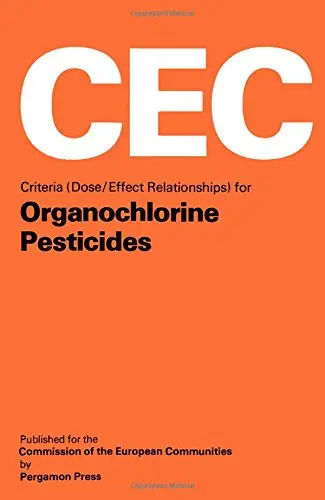 Cover of Criteria (Dose/Effect Relationships) for Organochlorine Pesticides