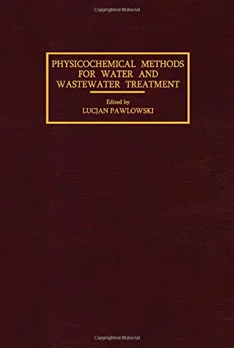 Cover of Physicochemical Methods for Water and Wastewater Treatment