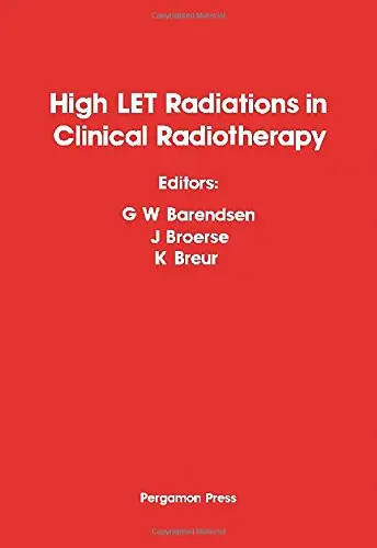 Cover of High Let Radiations in Clinical Radiotherapy