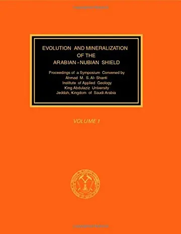 Cover of Evolution and Mineralization of the Arabian-Nubian Shield