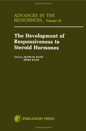 Cover of The Development of Responsiveness to Steroid Hormones