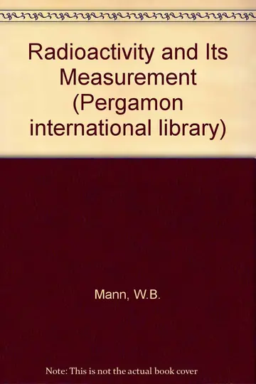 Cover of Radioactivity and Its Measurement