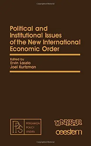 Cover of Political and Institutional Issues of the New International Economic Order