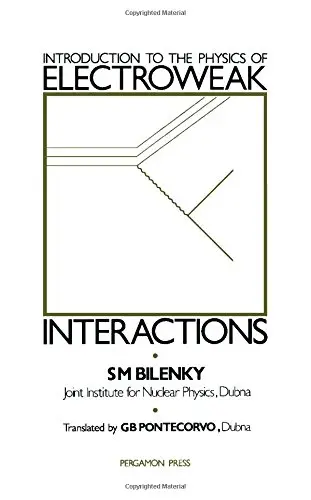 Cover of Introduction to the Physics of Electroweak Interactions