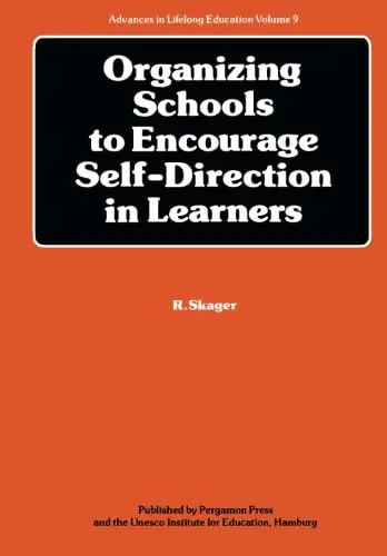 Cover of Organizing Schools to Encourage Self-direction in Learners