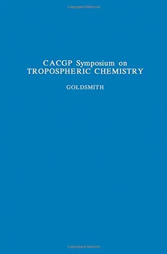 Cover of Tropospheric Chemistry with Emphasis on Sulphur and Nitrogen Cycles and the Chemistry of Clouds and Precipitation