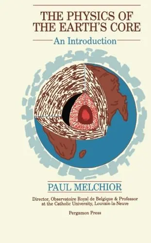 Cover of The Physics of the Earth's Core