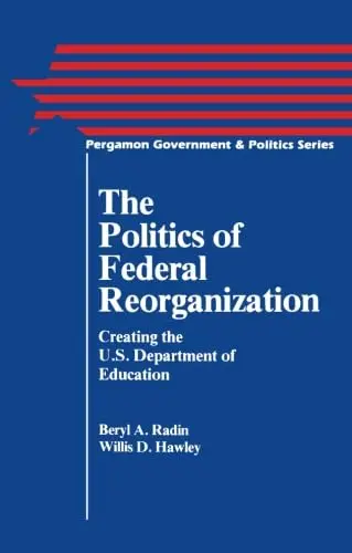 Cover of Politics of Federal Reorganization