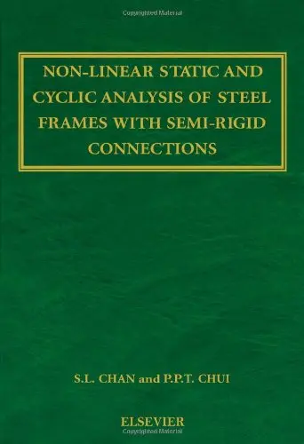 Cover of Non-Linear Static and Cyclic Analysis of Steel Frames with Semi-Rigid Connections