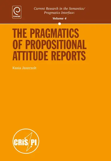 Cover of The Pragmatics of Propositional Attitude Reports