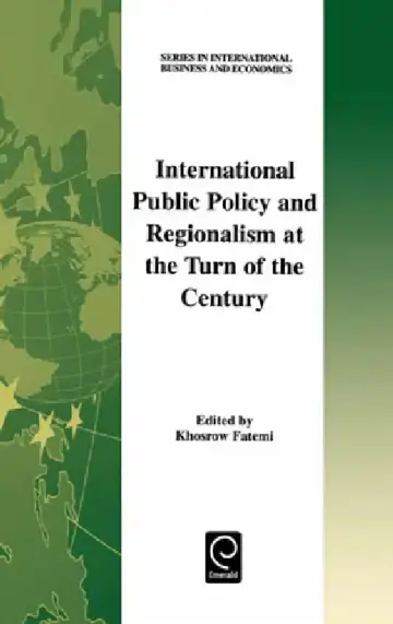 Cover of International Public Policy and Regionalism at the Turn of the Century
