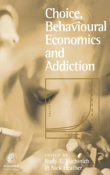 Cover of Choice, Behavioural Economics and Addiction