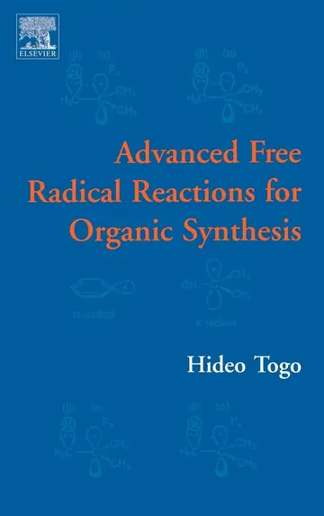 Cover of Advanced Free Radical Reactions for Organic Synthesis