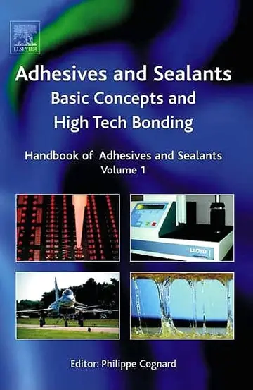 Cover of Adhesives and Sealants Basic Concepts and High Tech Bonding