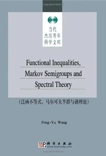 Cover of Functional Inequalities Markov Semigroups and Spectral Theory