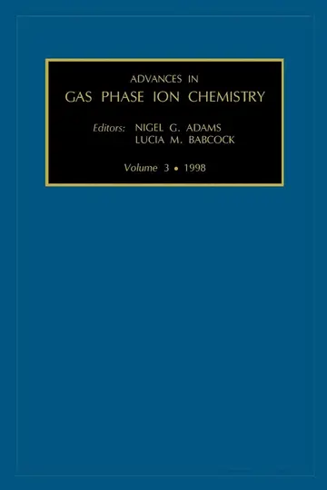Cover of Advances in Gas Phase Ion Chemistry, Volume 3