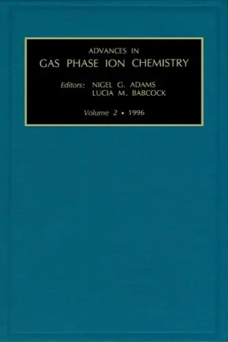 Cover of Advances in Gas Phase Ion Chemistry, Volume 2