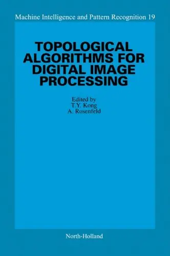 Cover of Topological Algorithms for Digital Image Processing