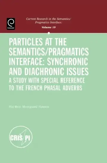 Cover of Particles at the Semantics/Pragmatics Interface