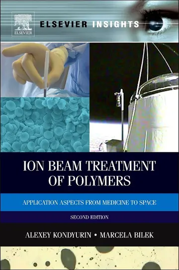 Cover of Ion Beam Treatment of Polymers, 2Nd Edition
