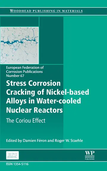 Cover of Stress Corrosion Cracking of Nickel Based Alloys in Water-cooled Nuclear Reactors