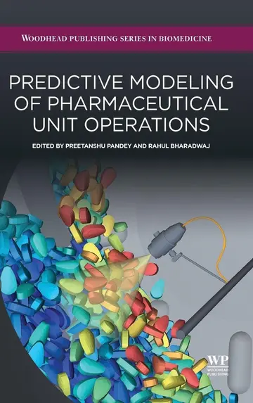 Cover of Predictive Modeling of Pharmaceutical Unit Operations